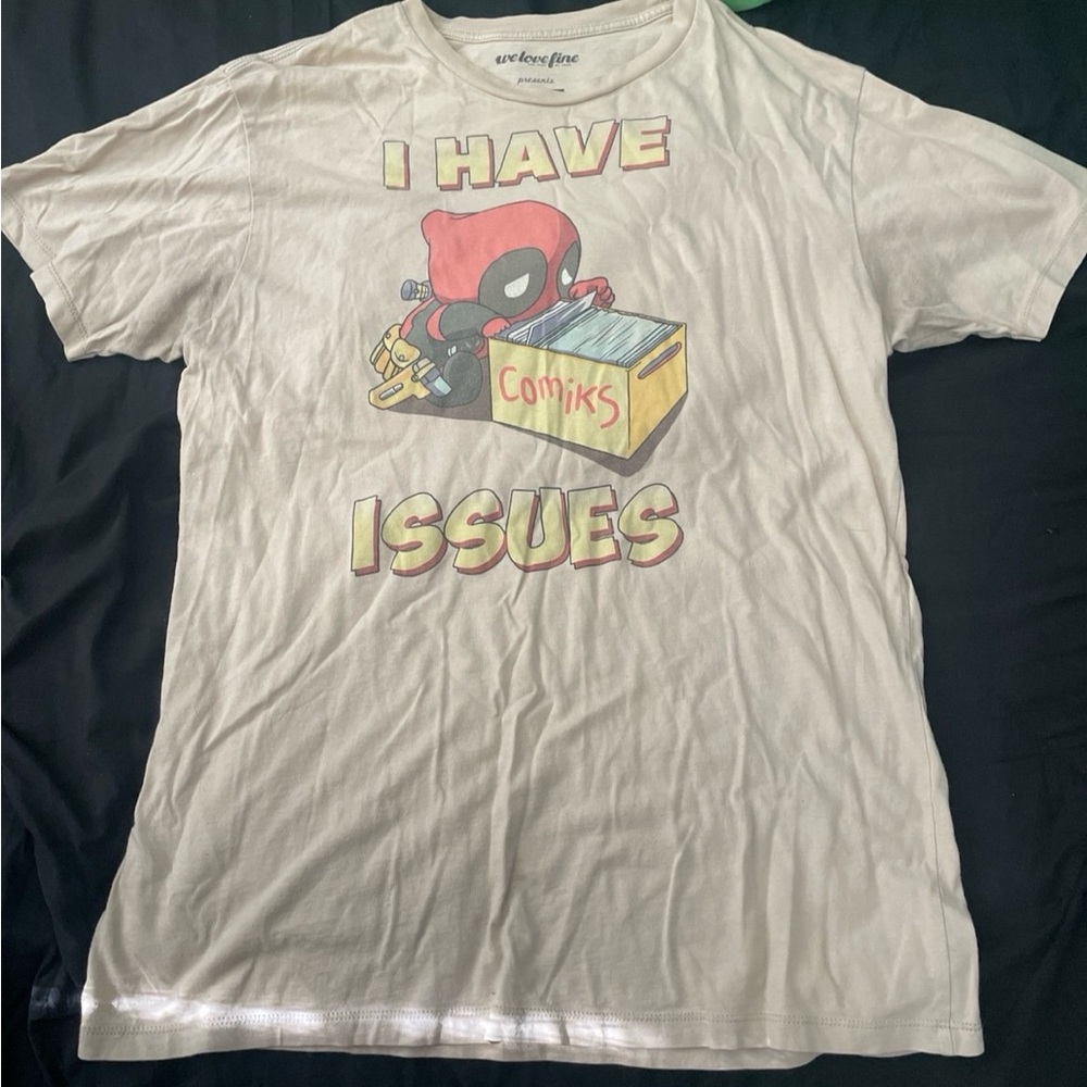 Deadpool I have issues graphic T-shirt. Marvel, we love line.